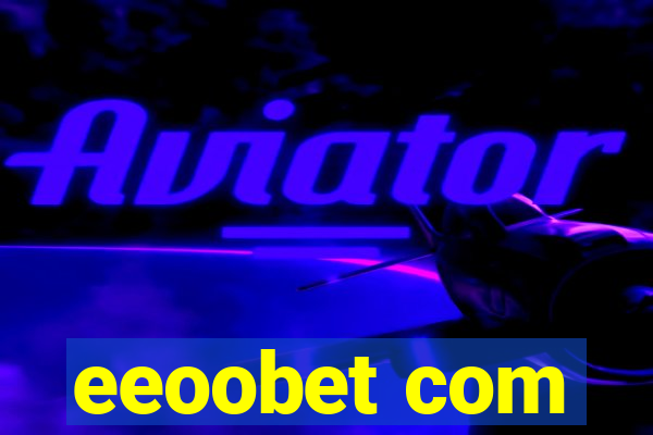 eeoobet com